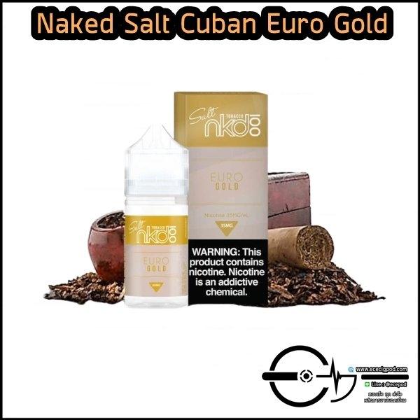 Naked Salt Cuban Euro Gold