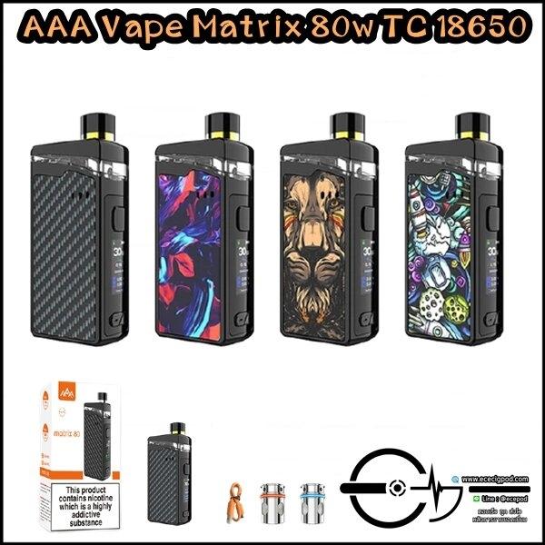 AAA Vape Matrix 80w TC 18650