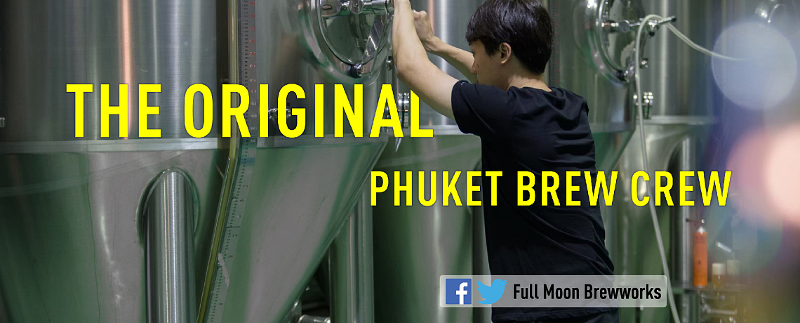 The original phuket brew crew The original phuket brew crew