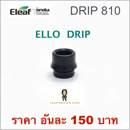 DRIP 810 ELLO
